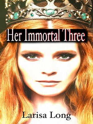 cover image of Her Immortal Three